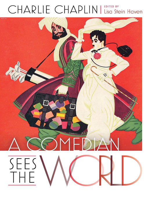 Title details for A Comedian Sees the World by Charlie Chaplin - Available